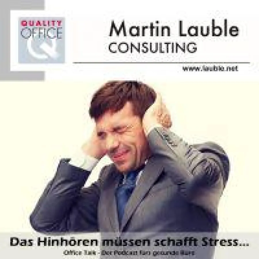 Hinhören müssen schafft Stress - mehr dazu im kostenfreien Podcast Office Talk