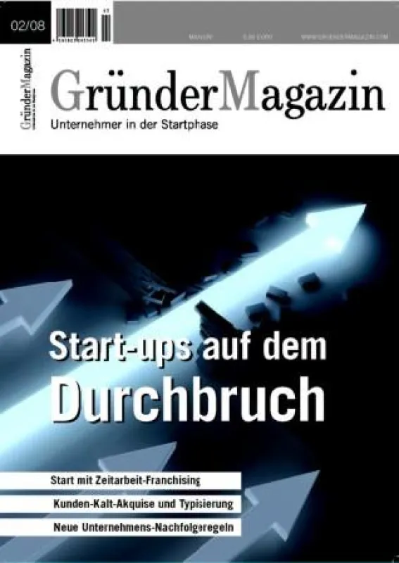 Existenzgründer Start-ups im neuen GründerMagazin