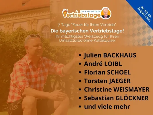 Bild: "Die bayerischen Vertriebstage" mit Julien Backhaus, André Loibl, Florian Schoel, Torsten Jaeger u.v.m.