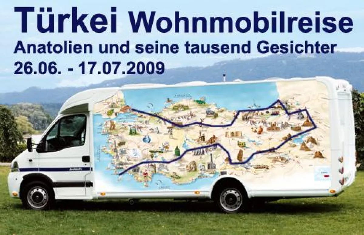 TÜRKEI WOHNMOBILREISE: ANATOLIEN UND SEINE TAUSEND GESICHTER