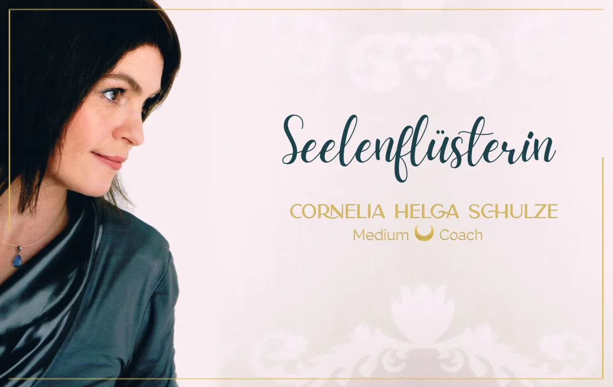 Cornelia Helga Schulze - Die Seelenflüsterin (© Cornelia Helga Schulze)