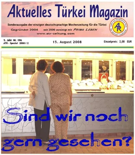 Türkei - Deutsche fragen «Sind wir noch gern gesehen?» Bild: Türkei - Deutsche fragen «Sind wir noch gern gesehen?»