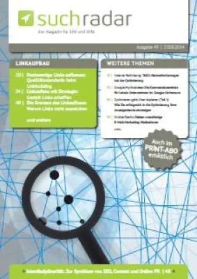 Bild: Die einfachen Zeiten sind vorbei: Das SEO-/SEM-Magazin suchradar hilft Unternehmen beim „neuen“ Linkaufbau