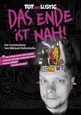 Bild: Tot, aber lustig! Cartoonist MICHAEL HOLTSCHULTE auf seiner ersten Tour
