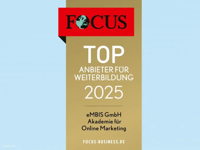 eMBIS Akademie auch 2025 FOCUS-Business Top-Anbieter für Weiterbildung D-A-CH Bild: eMBIS Akademie auch 2025 FOCUS-Business Top-Anbieter für Weiterbildung D-A-CH