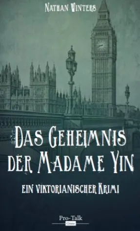 Bild: Neu bei Pro-Talk – Das Geheimnis der Madame Yin von Nathan Winters