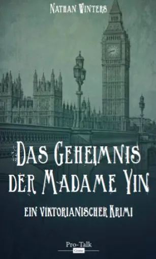 Neu bei Pro-Talk – Das Geheimnis der Madame Yin von Nathan Winters Bild: Neu bei Pro-Talk – Das Geheimnis der Madame Yin von Nathan Winters