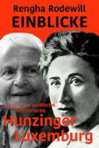 Bild: Rengha Rodewill: EINBLICKE literarische-politische-künstlerische Hunzinger / Luxemburg