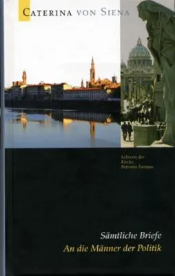 Bild: An die Männer der Politik: Briefe der heiligen Katharina von Siena auf Deutsch erschienen