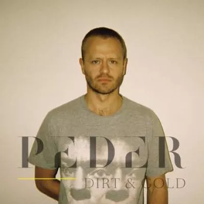 Peder „Dirt & Gold“ neues Album ab 22.10.2010 (Electronica) Bild: Peder „Dirt & Gold“ neues Album ab 22.10.2010 (Electronica)