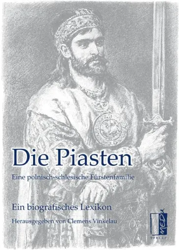 Bild: Einst so mächtig und doch beinahe in Vergessenheit geraten: die Piasten