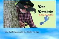 Bild: Der Detektiv denkt dreimal schief - eine heitere Detektivgeschichte für Kinder