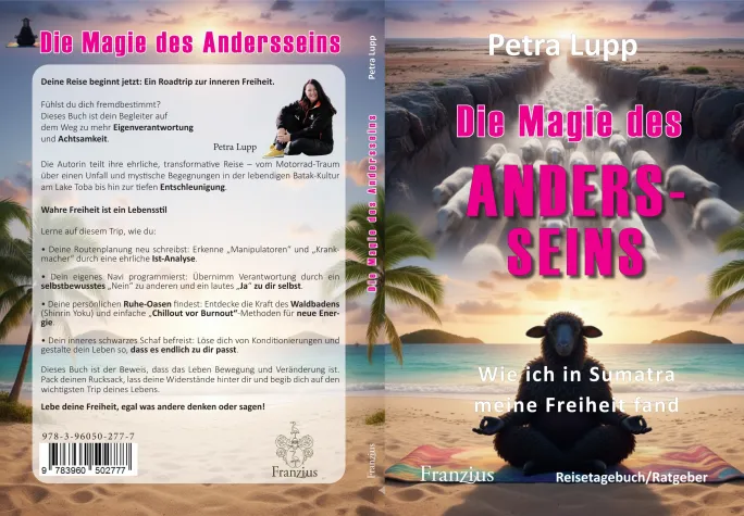 Petra Lupp: Die Magie des ANDERSSEINS – Wie ich in Sumatra meine Freiheit fand / Franzius-Verlag Bild: Petra Lupp: Die Magie des ANDERSSEINS – Wie ich in Sumatra meine Freiheit fand / Franzius-Verlag