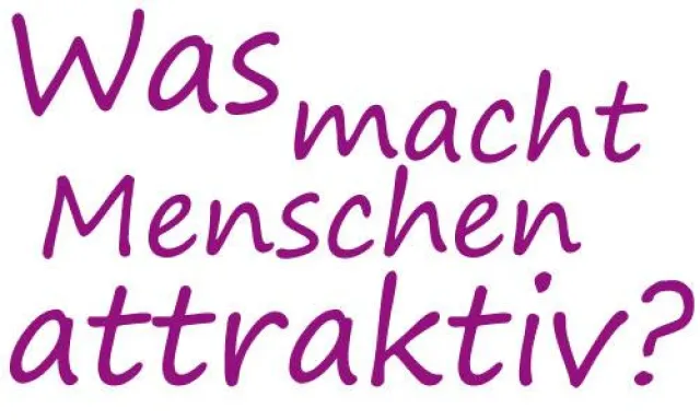 Bild: Was macht Menschen attraktiv?