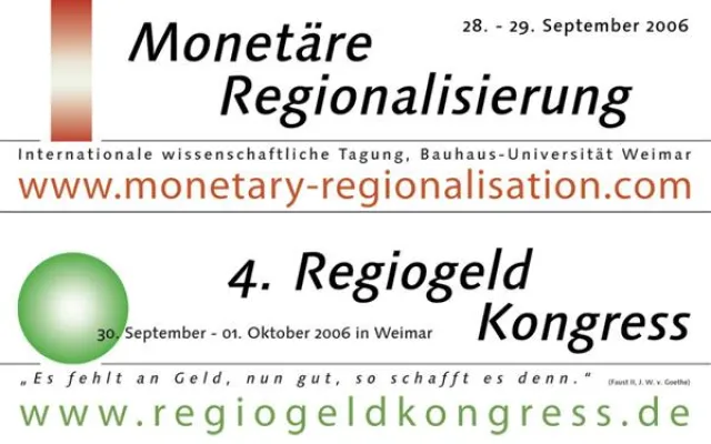 Bild: Neues Geld, maßgeschneidert! Internationale Tagung "Monetäre Regionalisierung" (28.-29.09.06) und 4. Regiogeldkongress (30.09.-01.10.06) in Weimar