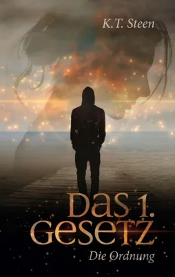 Bild: Das erste Gesetz - Die Ordnung - Band 1 einer gefühlvollen Romantasy-Trilogie