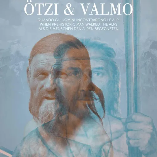 ÖTZI und VALMO - ALS DIE MENSCHEN DEN ALPEN BEGEGNETEN Bild: ÖTZI und VALMO - ALS DIE MENSCHEN DEN ALPEN BEGEGNETEN