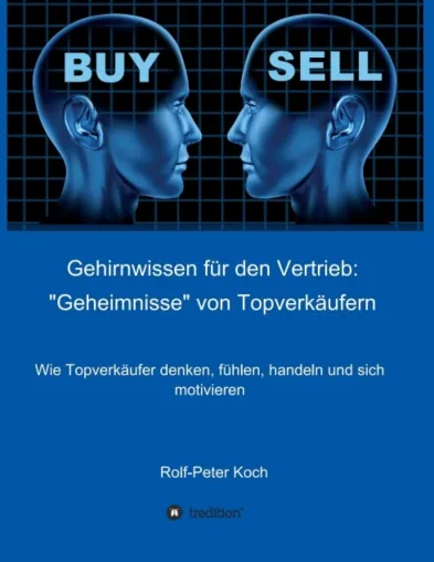Bild: "Geheimnisse" von Topverkäufern - Der zweite Band der Reihe 'Gehirnwissen für den Vertrieb'
