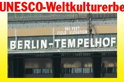 Das nächste Weltkulturerbe sollte der Flughafen Tempelhof sein Bild: Das nächste Weltkulturerbe sollte der Flughafen Tempelhof sein