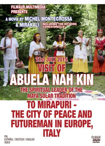 Bild: Filmveröffentlichung: Besuch von Abuela Nah Kin und der Maya Sonnen Tradition in der Friedensstadt Mirapuri