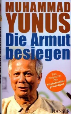 Bild: Mahammad Yunus - »Die Armut besiegen«