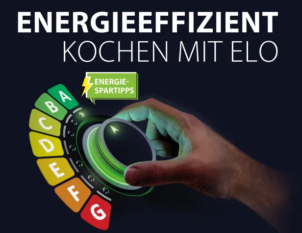 Energieeffizient kochen mit Elo Bild: Energieeffizient kochen mit Elo