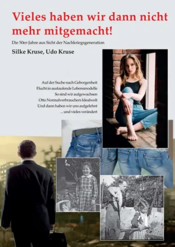 Bild: Vieles haben wir dann nicht mehr mitgemacht - Die 50er-Jahre aus Sicht der Nachkriegsgeneration