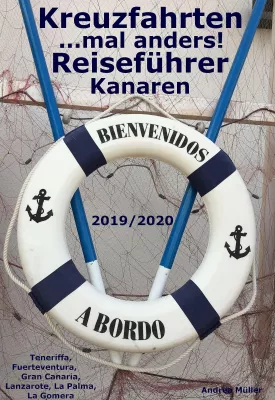 Bild: Der Kanaren- Reiseführer Kreuzfahrten…mal anders! 2019/ 2020 ist als Taschenbuch und E-Book erhältlich