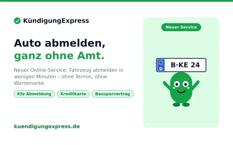 Neu bei KündigungExpress: Kfz-Abmeldung online erledigen – ganz ohne Gang zum Amt Bild: Neu bei KündigungExpress: Kfz-Abmeldung online erledigen – ganz ohne Gang zum Amt