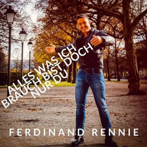 Bild: Alles was ich brauch bist doch nur Du- das erklärt musikalisch Ferdinand Rennie