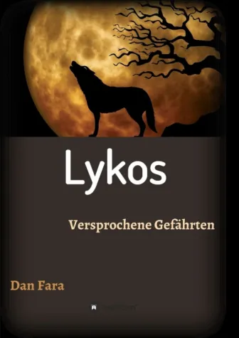 Lykos - Eine Geschichte zwischen Mythen und Moderne Bild: Lykos - Eine Geschichte zwischen Mythen und Moderne