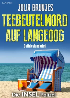 Bild: Ostfrieslandkrimi "Teebeutelmord auf Langeoog" von Julia Brunjes im Klarant Verlag