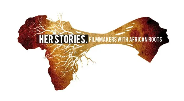 Bild: Filmevent "Her Stories- Filmmakers with African Roots"- Frauenfilmreihe von Schwarzen Regisseurinnen