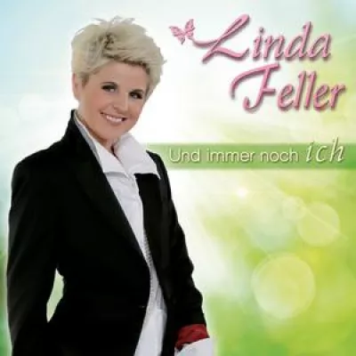 Linda Feller - Und immer noch ich Bild: Linda Feller - Und immer noch ich