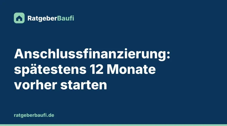 Wann Eigentümer sich um die Anschlussfinanzierung kümmern sollten: spätestens ein Jahr vorher Bild: Wann Eigentümer sich um die Anschlussfinanzierung kümmern sollten: spätestens ein Jahr vorher
