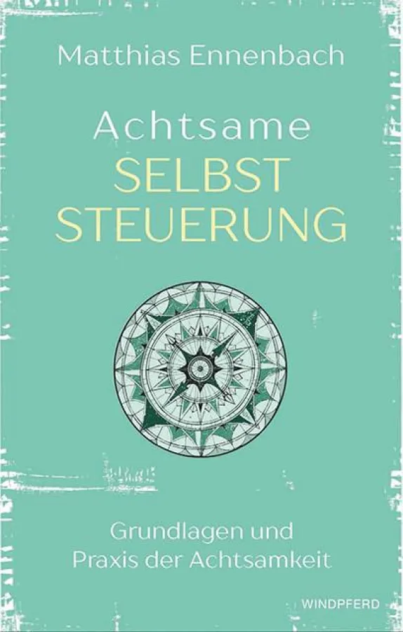 Achtsame Selbststeuerung