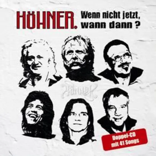 Bild: Höhner: „Wenn nicht jetzt wann dann? - Die größten Hits und schönsten Balladen"