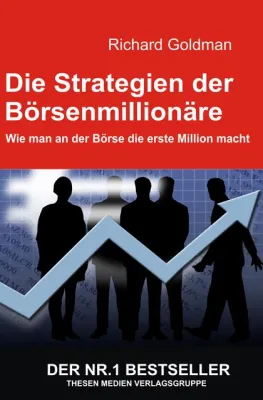 Bild: Die Strategien der Börsenmillionäre- Wie man an der Börse die erste Million macht