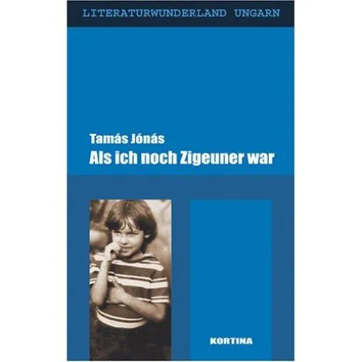 Bild: Als ich noch Zigeuner war – ein junger Schriftsteller erzählt