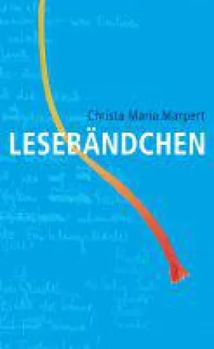 Bild: Lesebändchen - Geschichten über anscheinend unwichtige Themen
