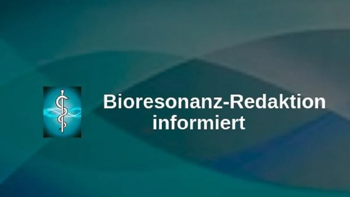 Bioresonanz-News zu Umweltbelastungen und Erkrankungen