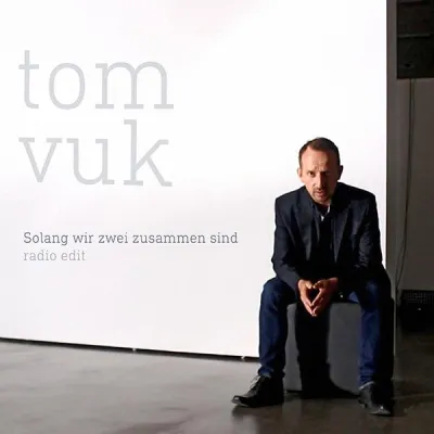 Bild: "Solang wir zwei zusammen sind" - Neue Single von Tom Vuk