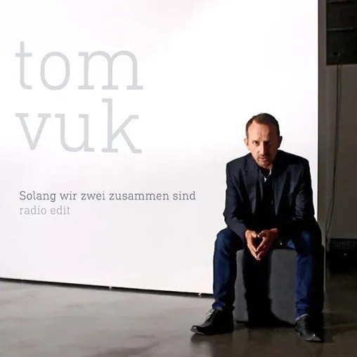 Bild: "Solang wir zwei zusammen sind" - Neue Single von Tom Vuk