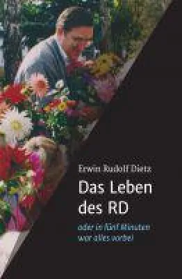 Das Leben des Rudolf Dietz - zwischen Nachkriegszeit und Bürgermeisterehren Bild: Das Leben des Rudolf Dietz - zwischen Nachkriegszeit und Bürgermeisterehren