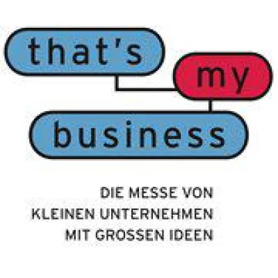 Bild: Kleine Unternehmen mit großen Ideen präsentieren sich auf der Messe "that’s my business"