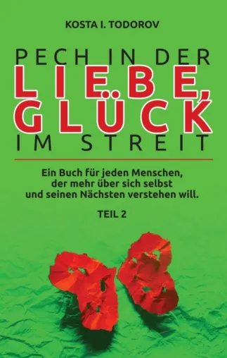 Bild: Pech in der Liebe, Glück im Streit Teil II - Fortsetzung des spannenden Ratgebers