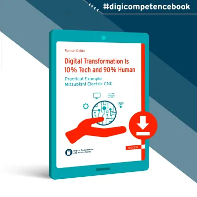 Bild: Neues Buch: Digitale Transformation ist 10 % Tech und 90 % Mensch - Beispiel Mitsubishi Electric CNC