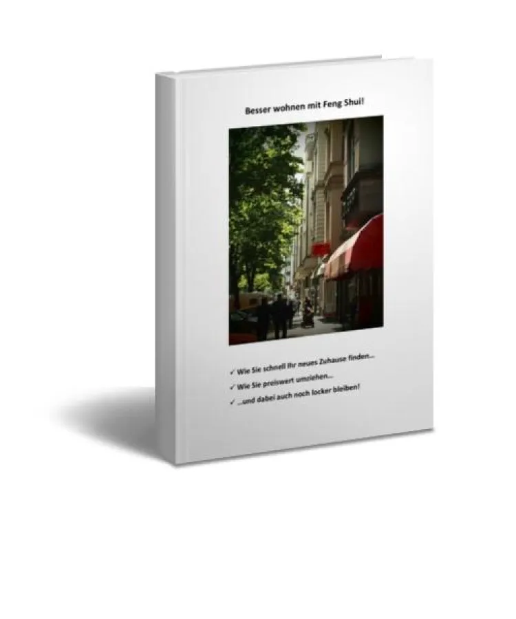 Auch wer nicht in Feng Shui interessiert ist, erfährt in diesem e-Book wertvolle Tipps fürs preiswerte Umziehen