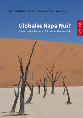 Bild: „Globales Rapa Nui? – Frieden und Sicherheit im Zeichen des Klimawandels"; neu im Optimus Verlag