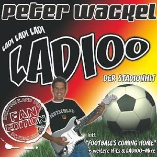 Bild: Peter Wackel - Ladioo - Der Stadionhit - Fan Edition
